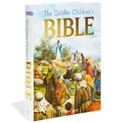 The Golden Children's Bible : A Full-Color Bible for Kids (Hardcover)