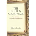 thumbnail image 1 of The Golden Crossroads: Multidisciplinary Findings for Business Success from the Worlds of Fine Arts, Design and Culture, (Hardcover), 1 of 1