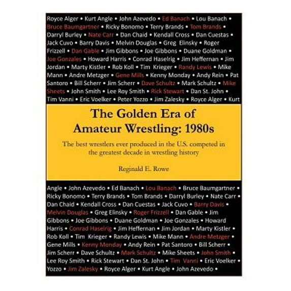 Pre-Owned The Golden Era of Amateur Wrestling: 1980s Paperback