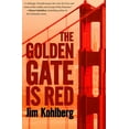 thumbnail image 1 of The Golden Gate Is Red, (Paperback), 1 of 1