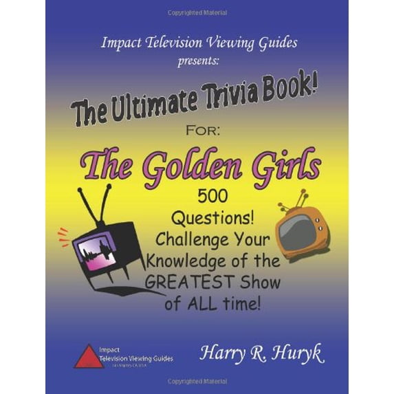 Pre-Owned The Golden Girls - The Ultimate Trivia Book (Paperback) 0557102812 9780557102815