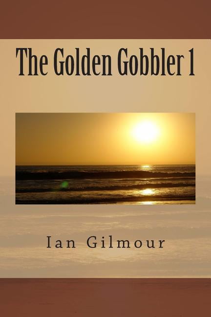The Golden Gobbler 1 (Paperback)