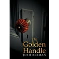 thumbnail image 1 of The Golden Handle  Paperback  Josh Berman, 1 of 1