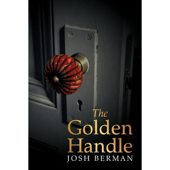 The Golden Handle Paperback Josh Berman