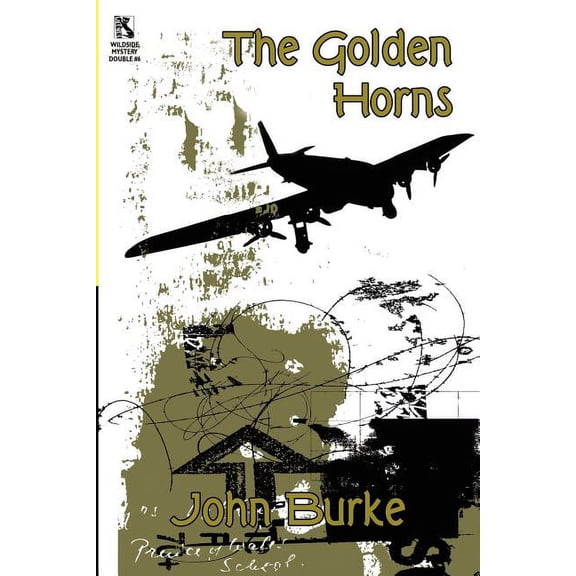 The Golden Horns: A Mystery Novel / Murder, Mystery, and Magic: Macabre Stories (Wildside Mystery Double #6), (Paperback)