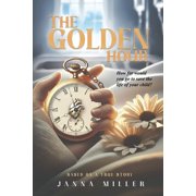 The Golden Hour, (Paperback)