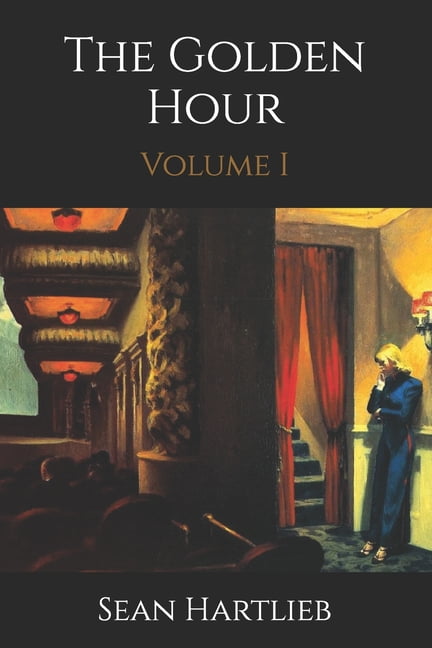 The Golden Hour: Volume I, (Paperback)