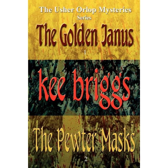 The Golden Janus and The Pewter Masks: The Usher Orlop Mystery Series 1 and 2