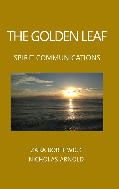 The Golden Leaf: Spirit Communications, (Hardcover)
