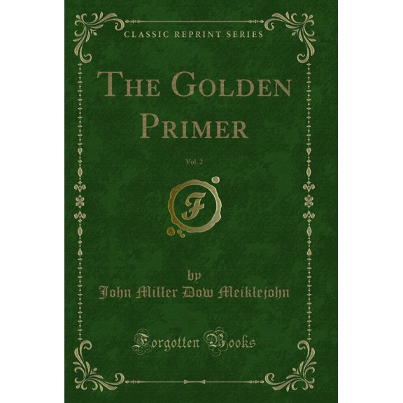 The Golden Primer, Vol. 2 (Classic Reprint)