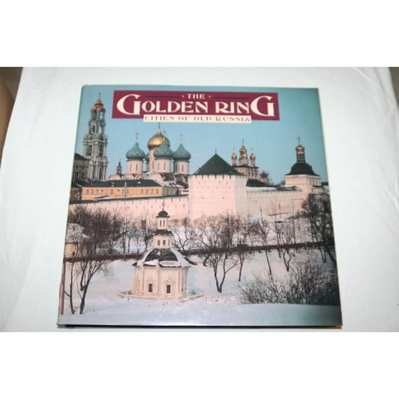 Pre-Owned The Golden Ring: Cities of Old Russia Hardcover Alexei Komech
