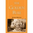 thumbnail image 1 of Pre-Owned The Golden Rule (Paperback) 0195110366 9780195110364, 1 of 1