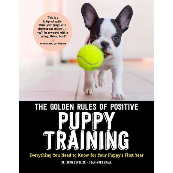 The Golden Rules of Positive Puppy Training (Paperback)