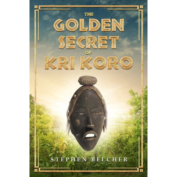 The Golden Secret of Kri Koro, (Paperback)
