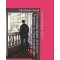 thumbnail image 1 of The Golden Slipper : And Other Problems for Violet Strange (1915): Mystery Novel (Paperback), 1 of 1