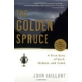 thumbnail image 1 of Pre-Owned The Golden Spruce: A True Story of Myth, Madness, and Greed (Paperback) 0393328643 9780393328646, 1 of 1