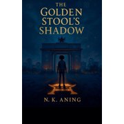 The Golden Stools Shadow, Paperback