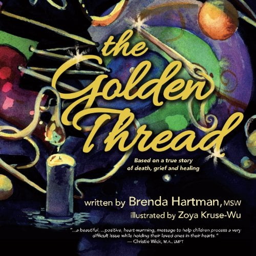 Pre-Owned The Golden Thread: Based on a True Story about Death, Grief and Healing Paperback