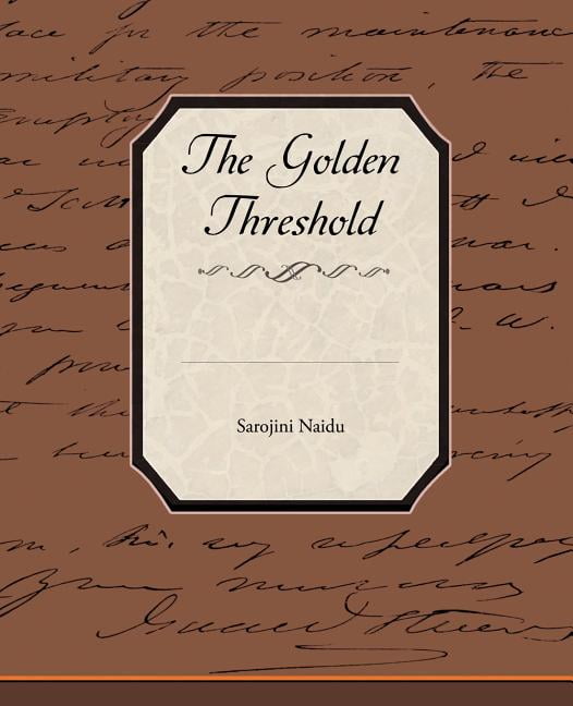 The Golden Threshold (Paperback)