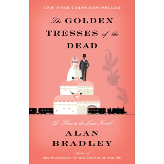 Pre-Owned The Golden Tresses of the Dead: A Flavia de Luce Novel (Paperback) 0345540034 9780345540034