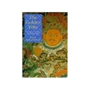Pre-Owned The Golden Yoke: The Legal Cosmology of Buddhist Tibet, 9780801430848, 0801430844, Hardcover, First Edition edition