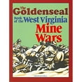 thumbnail image 1 of The Goldenseal Book of the West Virginia Mine Wars : Articles Reprinted from Goldenseal Magazine, 1977-1991 (Paperback), 1 of 1