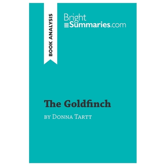 Pre-Owned The Goldfinch by Donna Tartt (Book Analysis) : Detailed Summary, Analysis and Reading Guide (Paperback)
