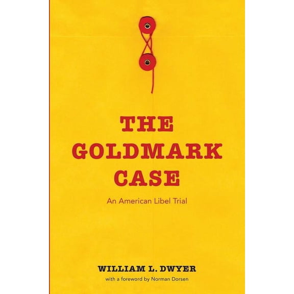The Goldmark Case: An American Libel Trial, (Paperback)
