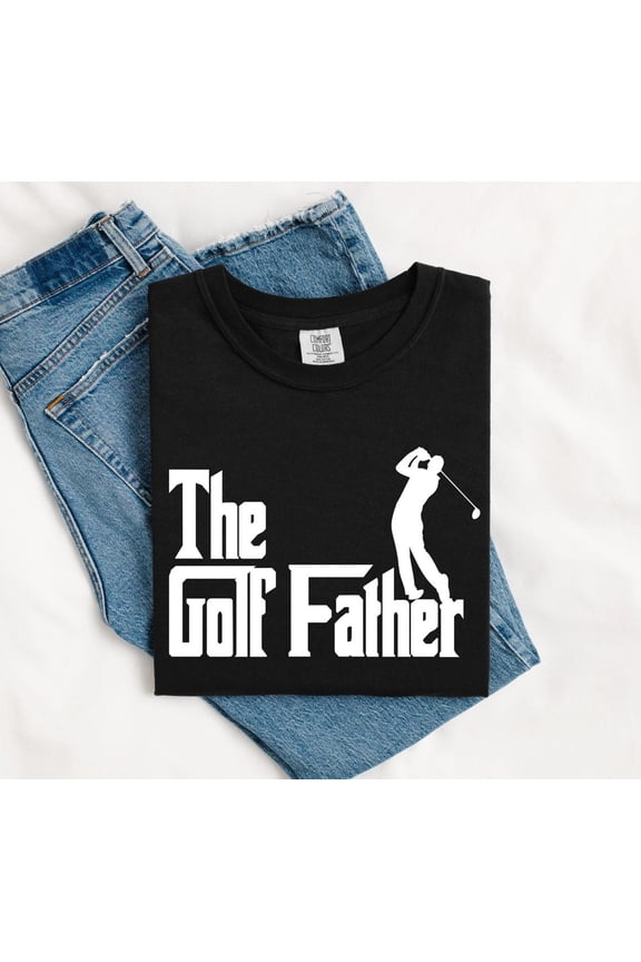 The Golf Father Shirt, Dad Golf Shirt, Golf Gift For Men, Funny Dad Shirt, Fathers Day Shirt, Funny Fathers Day Gift Tshirt
