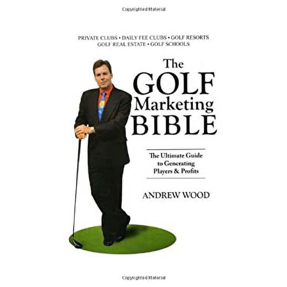 Pre-Owned The Golf Marketing Bible (Hardcover) 1890777153 9781890777159