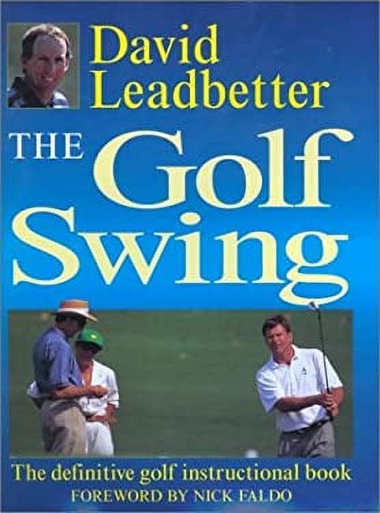 Golf Tutorial Book Pre-Owned The Golf Swing: The Definitive Golf Instructional Book ...