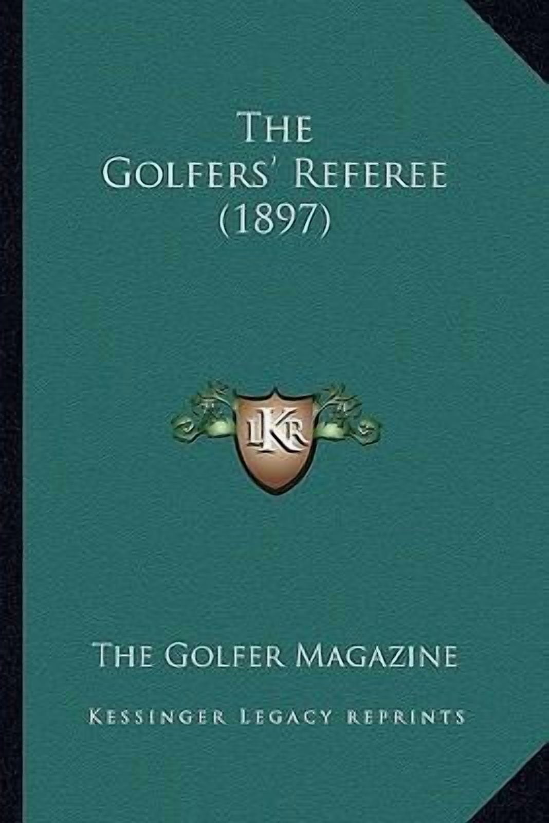 The Golfers' Referee (1897) Paperback