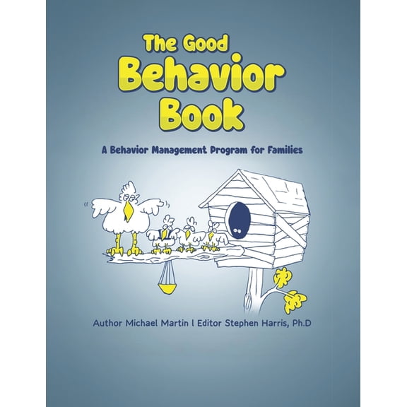 The Good Behavior Book, (Paperback)