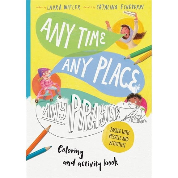 The Good Book 247516 Any Time, Any Place, Any Prayer Coloring & Activity Book