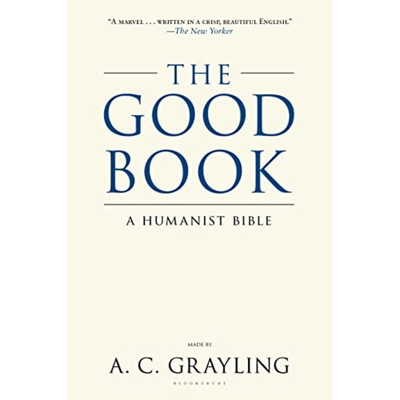 Pre-Owned The Good Book : A Humanist Bible