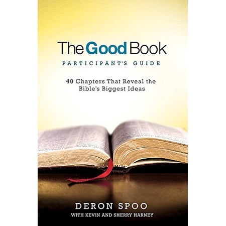Pre-Owned The Good Book Participant s Guide: 40 Chapters That Reveal the Bible s Biggest Ideas 9781434710253 1434710254 Paperback