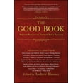 thumbnail image 1 of The Good Book: Writers Reflect on Favorite Bible Passages, (Paperback), 1 of 1