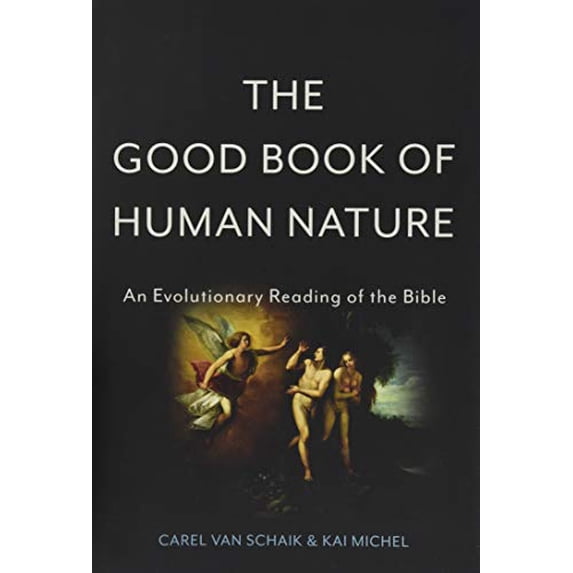 Pre-Owned Good Book of Human Nature (Hardcover) 0465074707 9780465074709