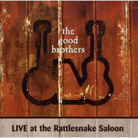 The Good Brothers - Live At Rattlesnake Saloon - Music & Performance - CD
