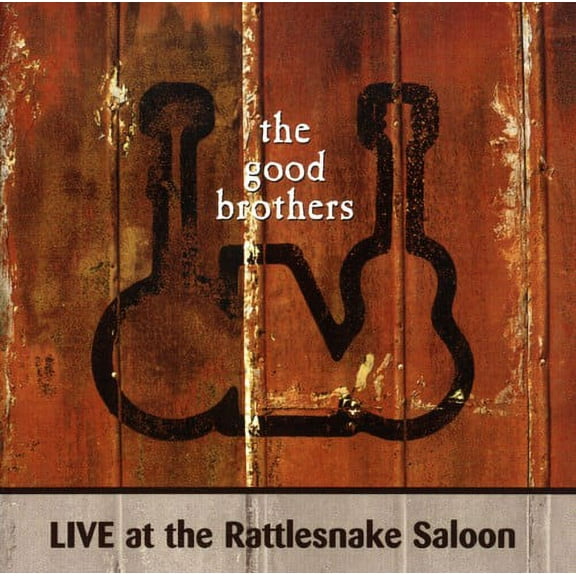 The Good Brothers - Live At Rattlesnake Saloon - Music & Performance - CD