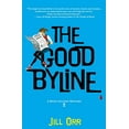 thumbnail image 1 of Pre-Owned The Good Byline: A Riley Ellison Mystery: 1 (Riley Ellison Mysteries) Paperback, 1 of 1