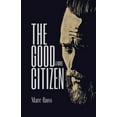 thumbnail image 1 of The Good Citizen, (Paperback), 1 of 1