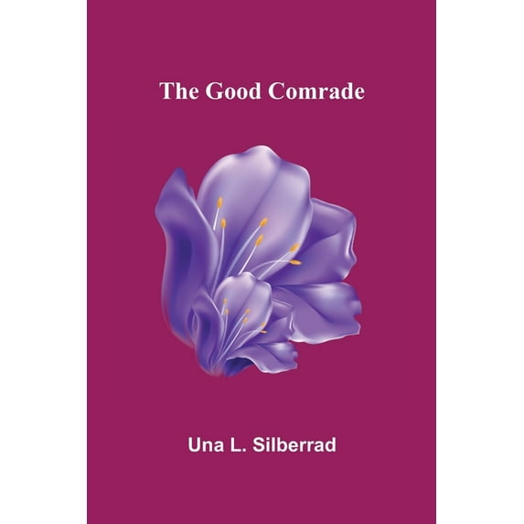 The Good Comrade, (Paperback)