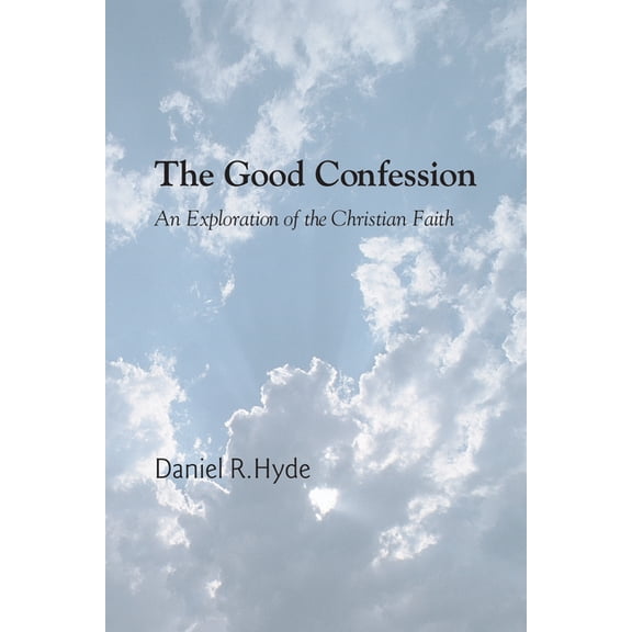 The Good Confession (Paperback)