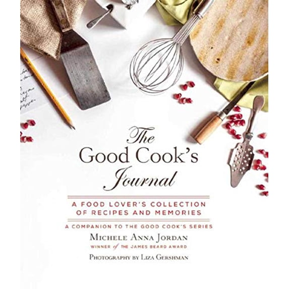 Pre-Owned The Good Cook's Journal: A Food Lover?s Collection of Recipes and Memories Paperback