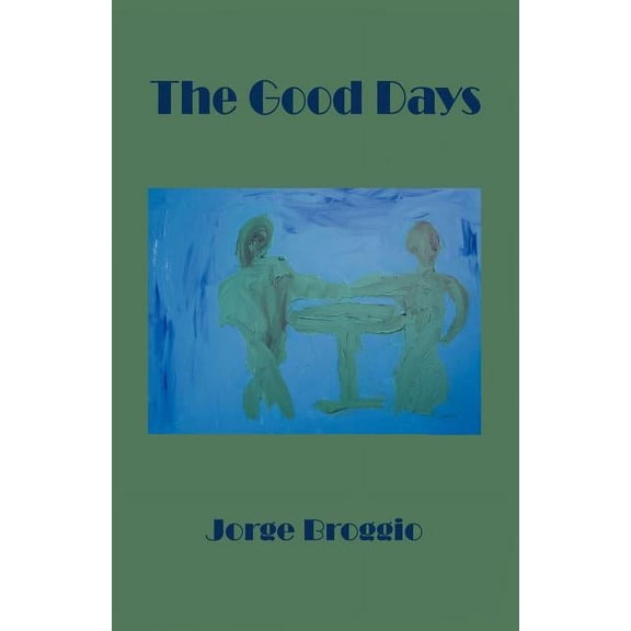 The Good Days, (Paperback)