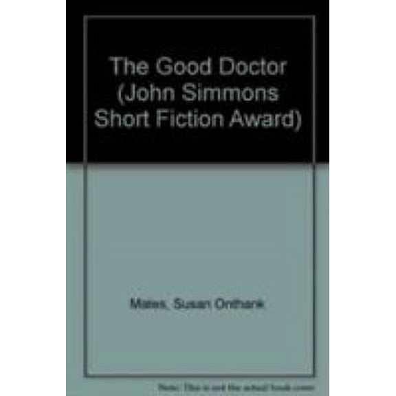 Pre-Owned The Good Doctor (The John Simmons Short Fiction Award) (Hardcover) 0877454671 9780877454670