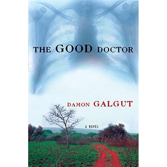 Pre-Owned The Good Doctor (Paperback) 0802141692 9780802141699