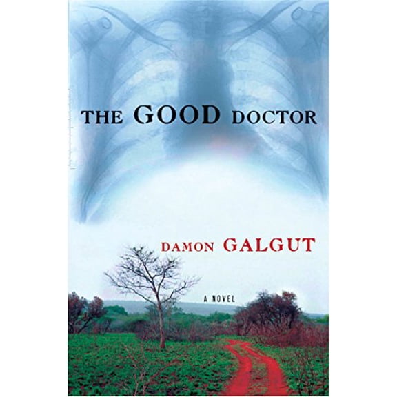 Pre-Owned The Good Doctor (Paperback) 0802141692 9780802141699