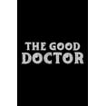 thumbnail image 1 of The Good Doctor: This is the doctor's book to write down the patient's activity., 1 of 1